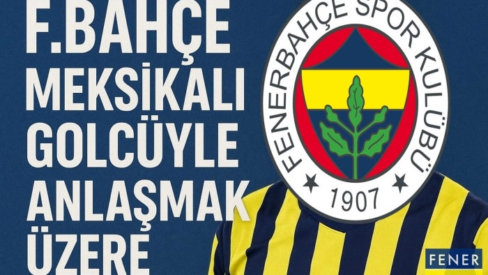 Fenerbahçe, Meksikalı golcüyle anlaşmak üzere!