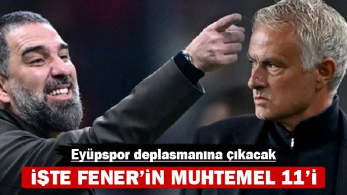 Fenerbahçe’nin Eyüpspor Maçı Kadrosu Şekilleniyor: İşte Muhtemel 11!