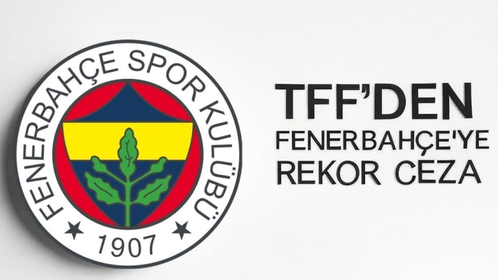 TFF’den Fenerbahçe’ye Şok Ceza!