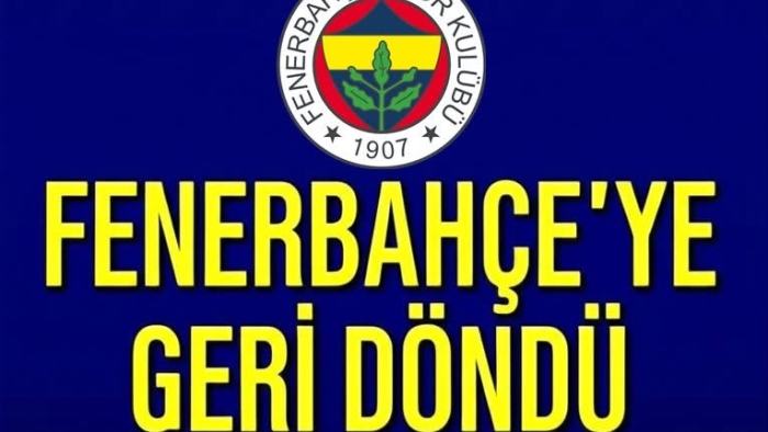 Fenerbahçe’de Büyük Geri Dönüş: Yıldız İsim Yeniden Sarı-Lacivertli Formada!